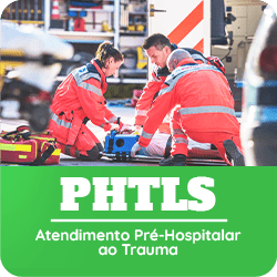 PHTLS - Suporte de vida Pré-Hospitalar ao Trauma